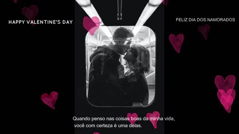 Happy Valentine's Day/Feliz dia dos namorados