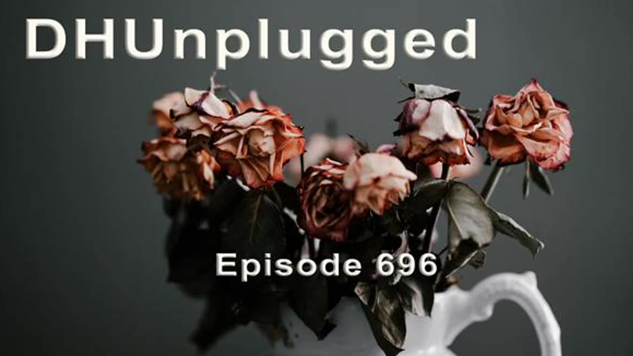 DHUnplugged #696: Bloom Fade