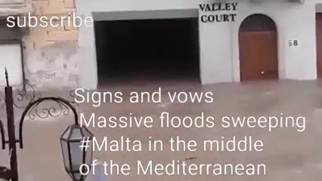 Signs and vows Massive floods sweeping #Malta in the middle of the Mediterranean