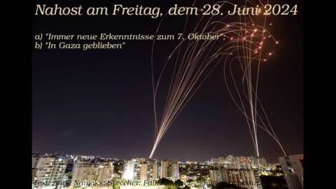 Nahost am Freitag, dem 28. Juni 2024