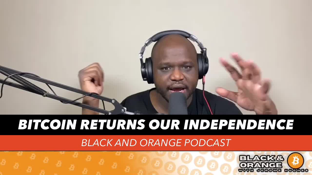 Black and Orange Podcast Ep. 4 - #Bitcoin is Not Political