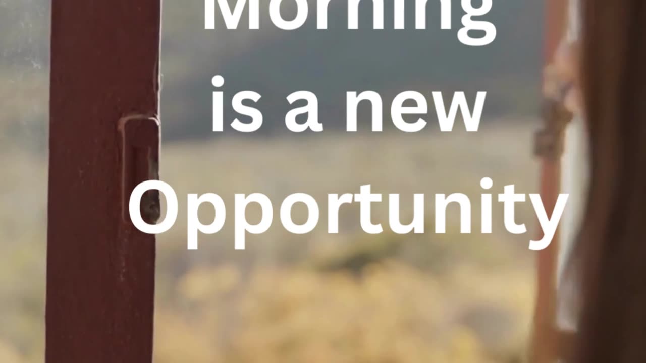 Sunrise is a New Opportunity