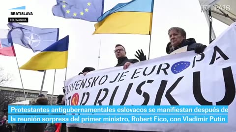 UCRANIA | Eslovacos se manifiestan después de la reunión de su primer ministro con Putin | EL PAÍS