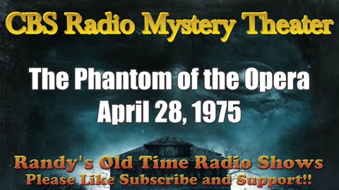 75-04-28 CBS Radio Mystery Theater The Phantom of the Opera