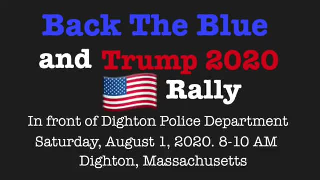 Back The Blue and Trump 2020 Rally - Aug. 1, 2020