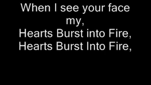 Hearts Burst Into Fire With Lyrics