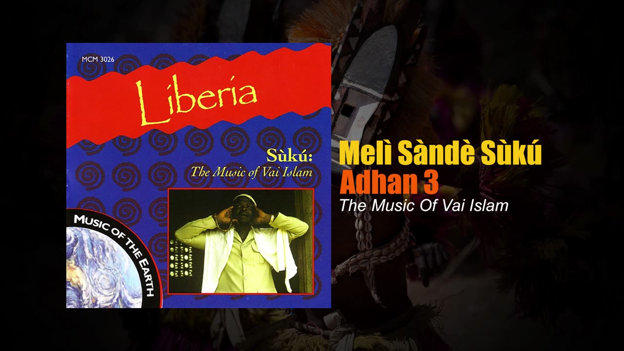 Sùkú: The Music Of Vai Islam - Adhan 3 (African Islamic Music)