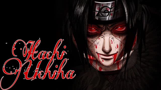 Itachi Uchiha Theme song Extended