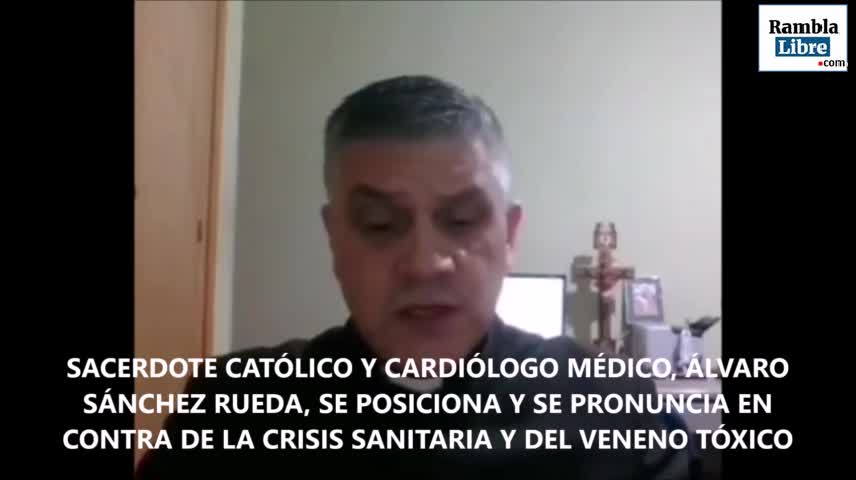 Sacerdote Católico y médico Álvaro Sanchez Rueda contra las timo vacunas