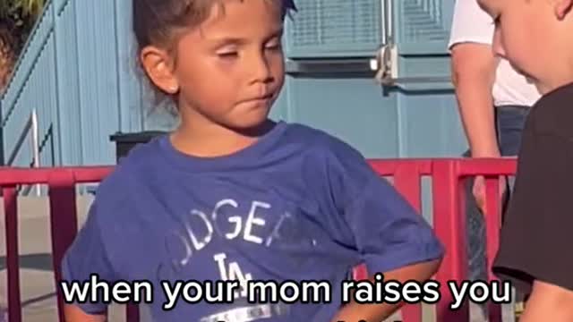 when your mom raises you not to take no shit from a man