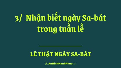 Lẽ thật ngày Sa-bát › Chương 03: Nhận biết ngày Sa-bát trong tuần lễ