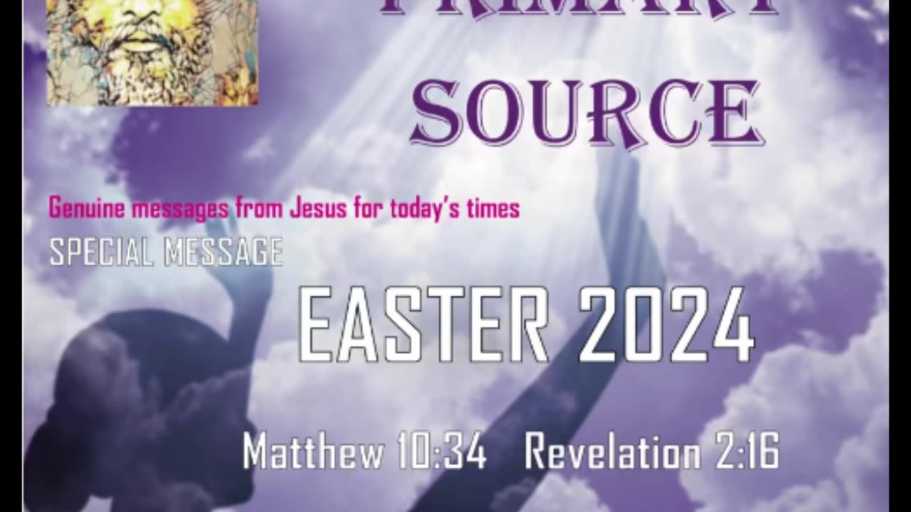 I AM PRIMARY SOURCE EASTER 2024 special message