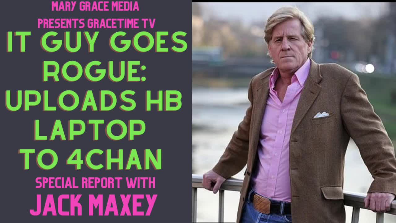 GRACETIME TV: Jack Maxey RETURNS AMID CONTROVERSY SURROUNDING 4CHAN DOCUMENT DUMP