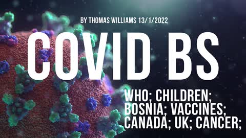 WHO; Children; Bosnia; Vaccines; Canada; UK; Cancer;