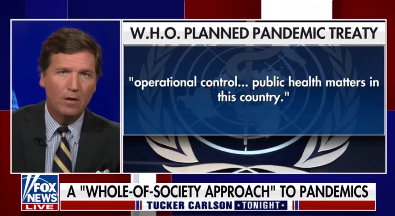 Tucker Carlson: The WHO Treaty & Amendments Unleash Tedros as Health Dictator of the World