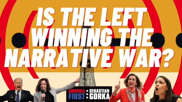 Is the Left winning the Narrative War? Joe Piscopo & Dinesh D'Souza join Sebastian Gorka