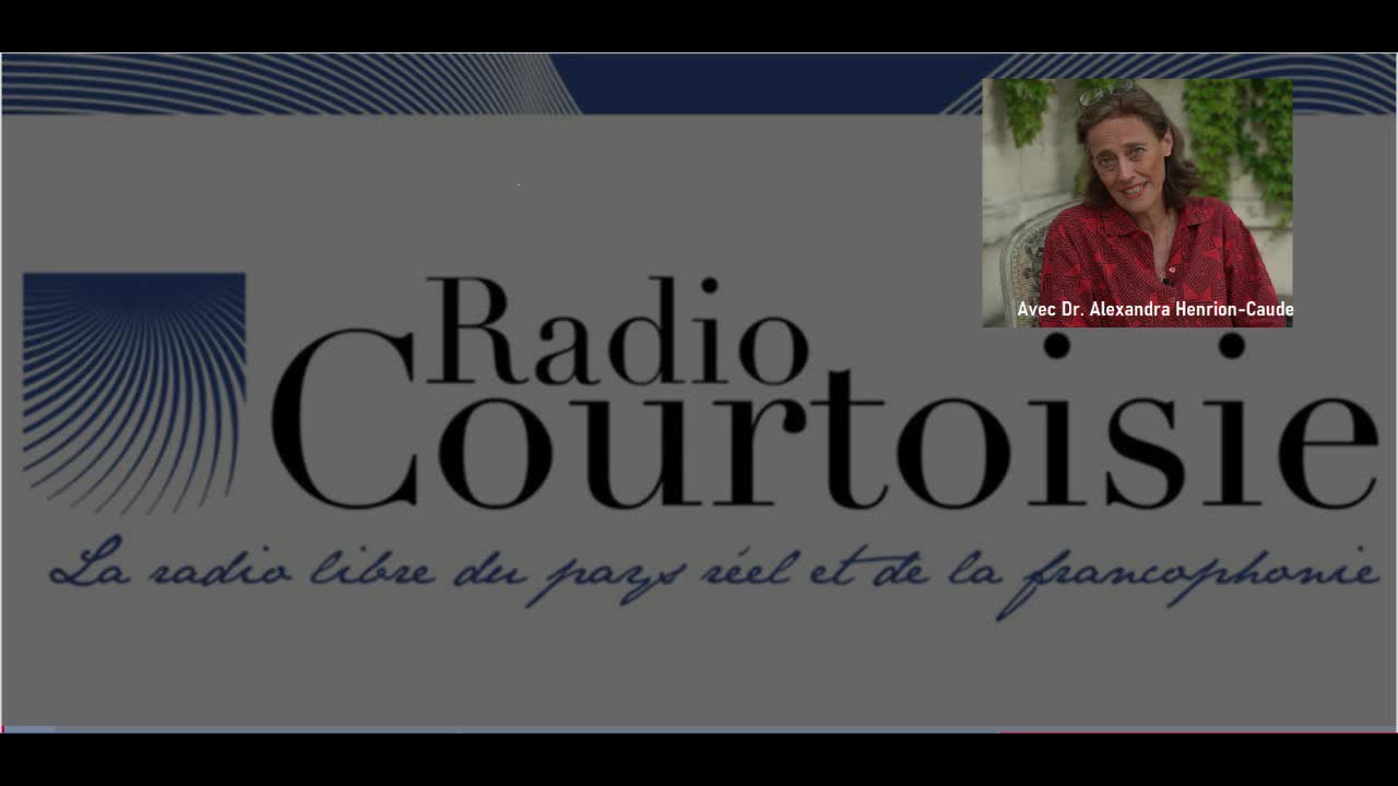 La fertilité humaine est-elle en péril ? Alexandra Henrion-Caude chez Radio Courtoisie 24/07/2022