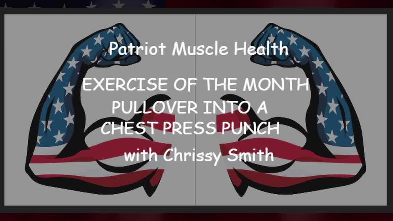 Exercise of the Month (August 2022) Pullover Into a Chest Press Punch