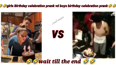 girls birthday celebration prank vs boys birthday celebration prank