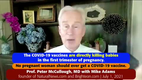 Covid vaccines are killing babies and causing miscarriages - Dr. Peter McCullough