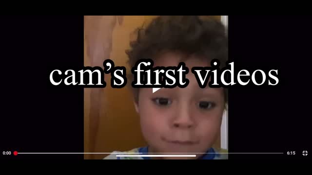 Cam’s first video