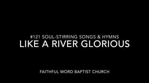 Like A River Glorious Hymn sanderson1611 Channel Revival 2017