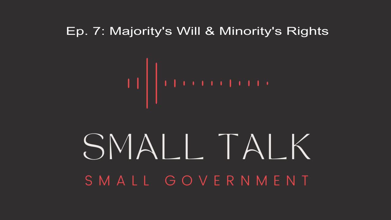 Episode 7: Majority’s Will & Minority’s Rights