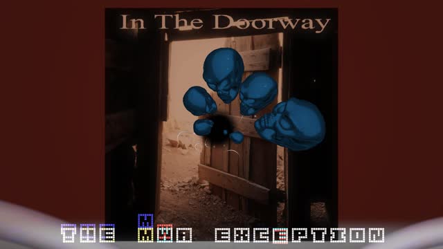 In The Doorway by The MWA Exception