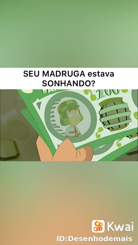 seu madruga estava sonhando