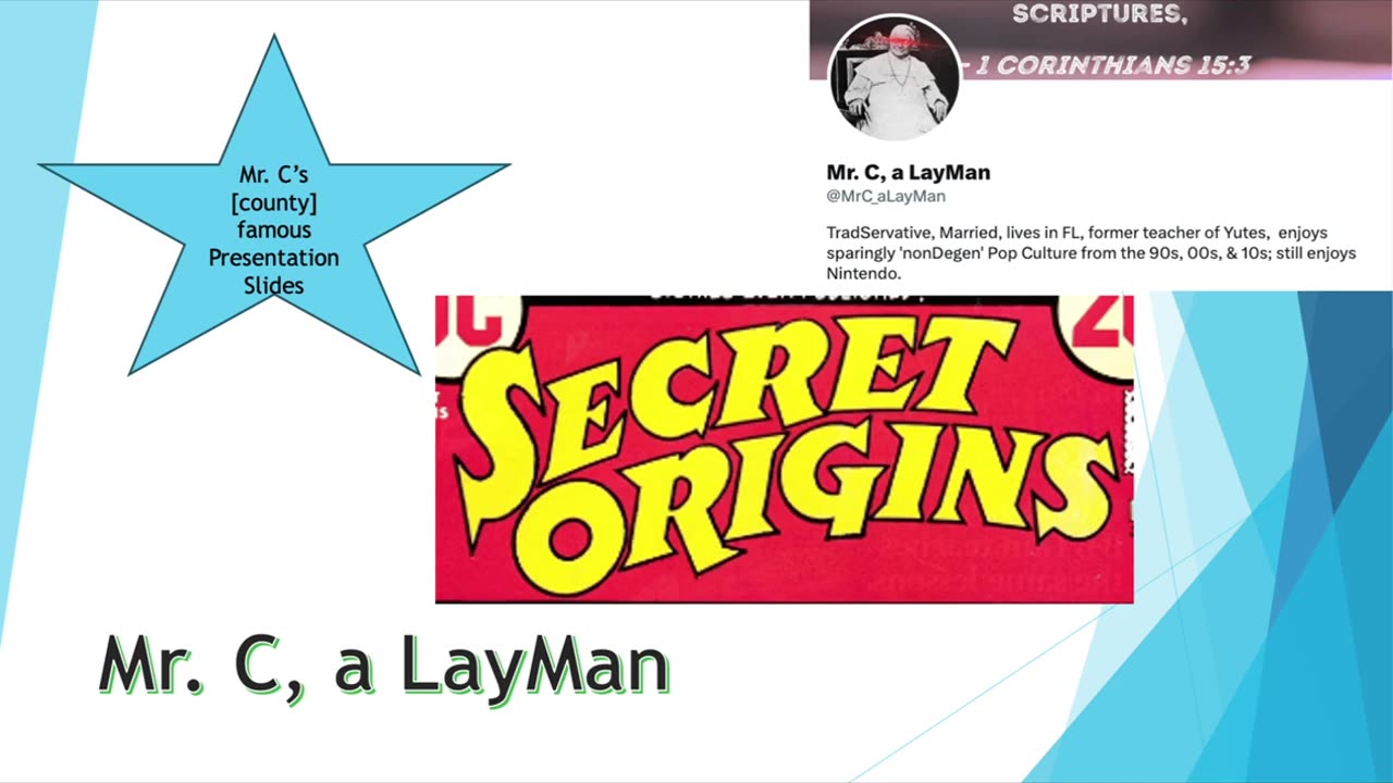 Mr. C a LayMan's - Secret Origins