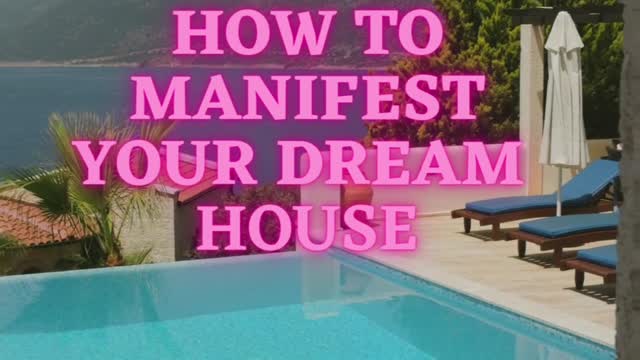 How to manifest your dream house, law of attraction