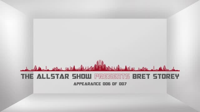 The Allstar Show presents Bret Storey - Appearance 6 of 7