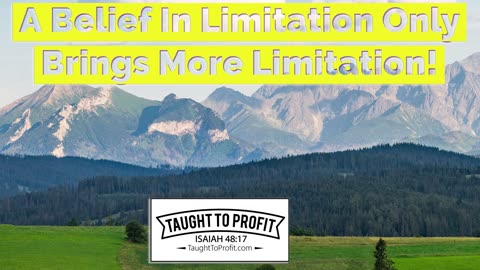 A Belief In Limitation Only Brings More Limitation! Stop Limiting Beliefs About Money & Abundance!