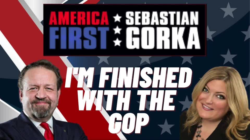 I'm finished with the GOP. Jennifer Horn with Sebastian Gorka on AMERICA First