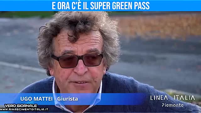 Ugo Mattei, il Super Green Pass - Vero Giornale 25.11.2021