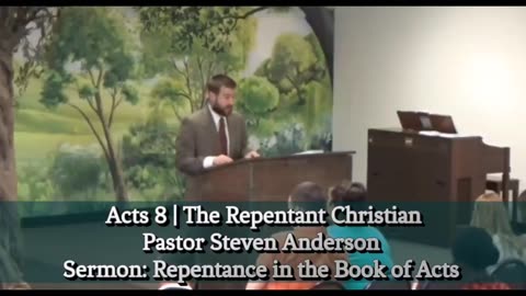 Acts 8: The Repentent Christian | Pastor Steven Anderson