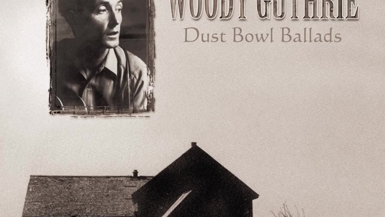 I Aint Got No Home In This World Anymore--WOODY GUTHRIE