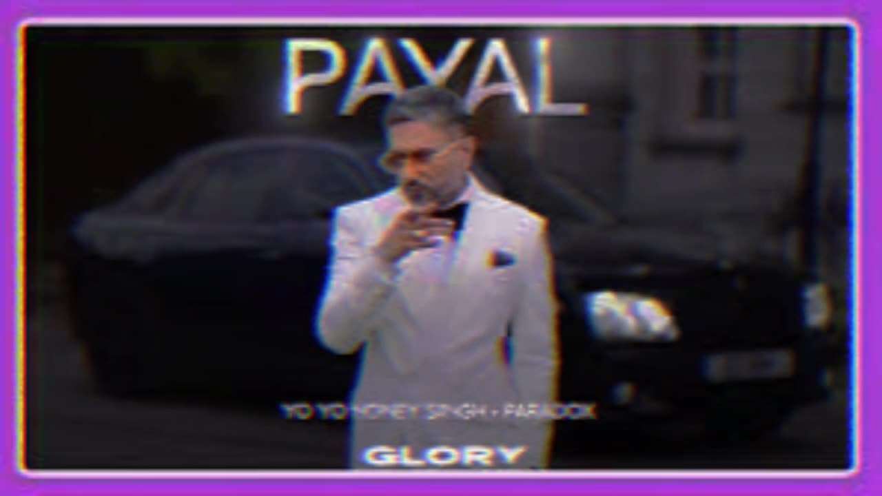 PAYAL SONG (HP lofi Song):YO YO HONEYSINGH |NORA FATEHI |PARADOX |GLORY |BHU Patel