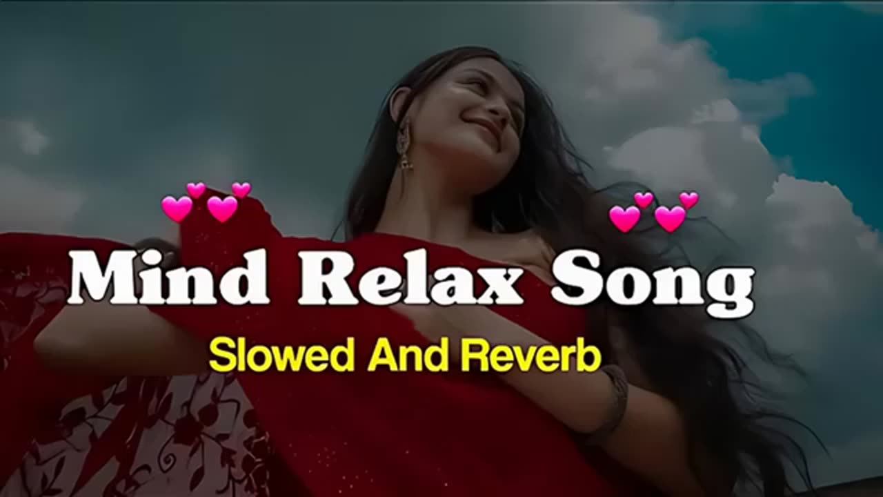 Mind Relaxing Lofi Hindi Song