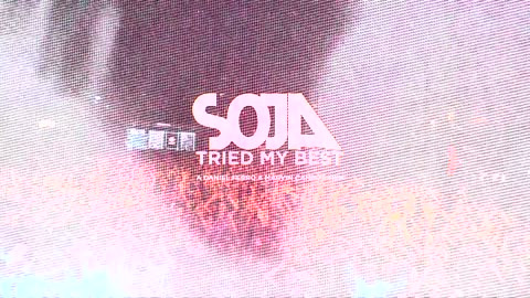 SOJA – Tried My Best (2018)