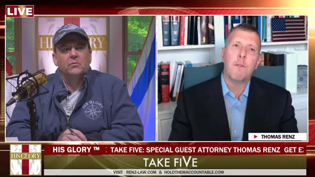 His Glory Presents: Take FiVe w/ Attorney Thomas Renz