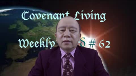 Weekly Word #62 - Covenant Living-Part 1 (ပဋိညာဥ္အသက္တာ-အပိုုင္း ၁)