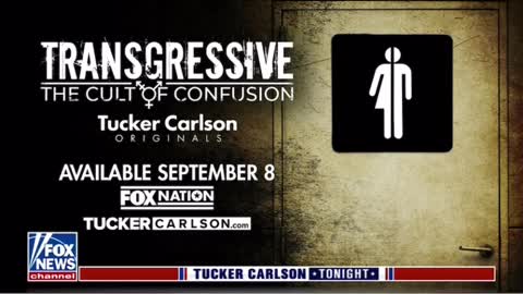 Tucker Carlson reveals upcoming documentary: "Transgressive: The Cult of Confusion"!!