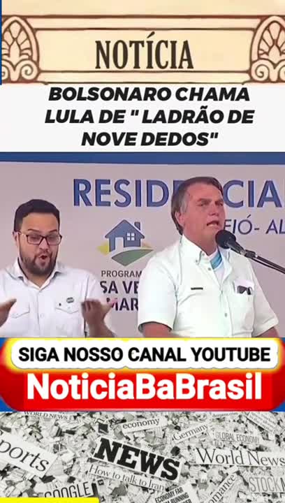 BOLSONARO CHAMA LULA DE LADRÃO DE NOVE DEDOS
