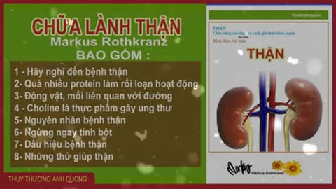 BỆNH THẬN VÀ CHỮA LÀNH THẬN KHOẺ MẠNH Markus Rothkranz #cothetuchualanh