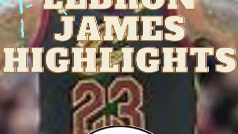 LEBRON JAMES BEST PLAYS 17