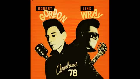 ROBERT GORDON & LINK WRAY THE AGORA, CLEVELAND, OH, USA MARCH 25, 1978