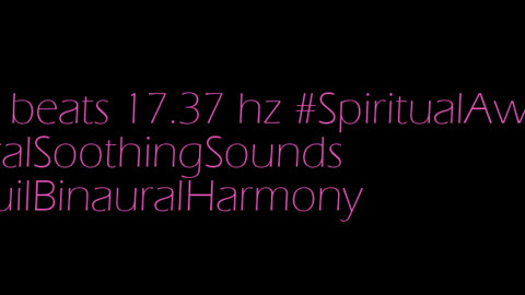 binaural_beats_17.37hz_BinauralFocus AudioSphereSonicTranquility BinauralMindTune