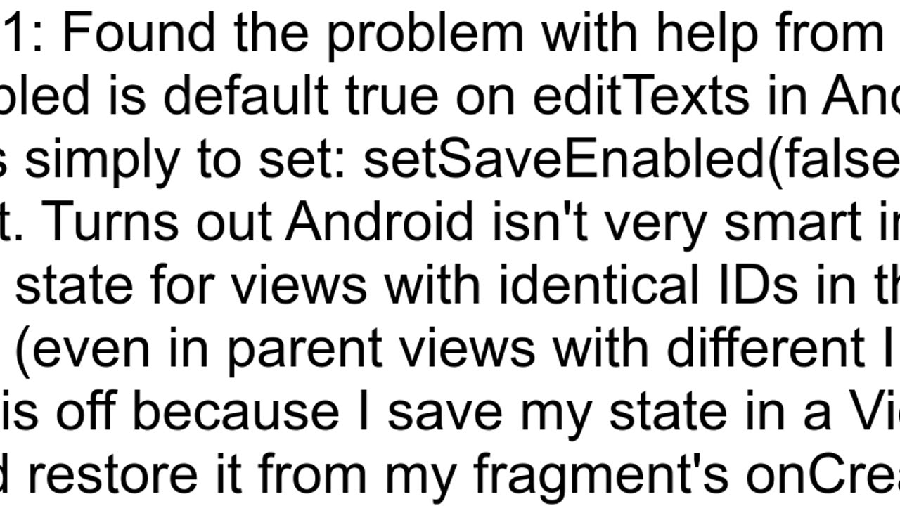 How to prevent editText from auto filling text when fragment is restored from saved instance