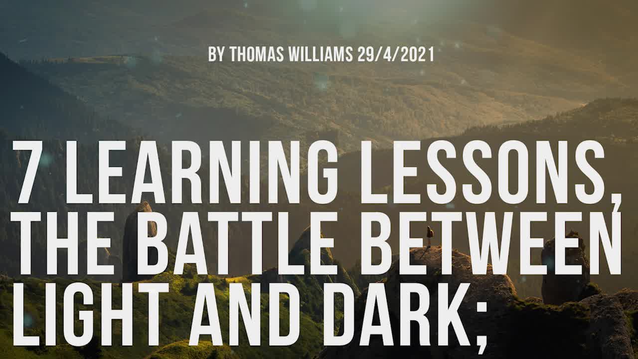 7 learning lessons, the battle between light and dark;